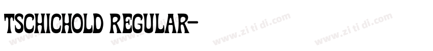 Tschichold Regular字体转换 Tschichold Regular字体转换